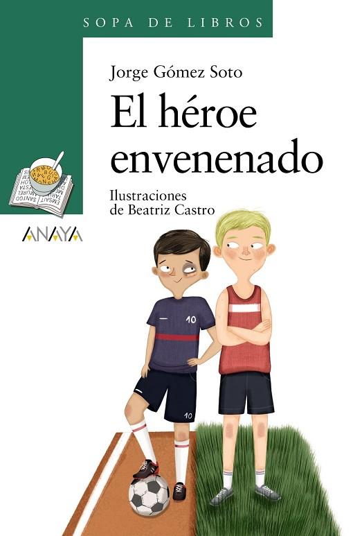El héroe envenenado | 9788469891100 | Gómez Soto, Jorge | Librería Castillón - Comprar libros online Aragón, Barbastro