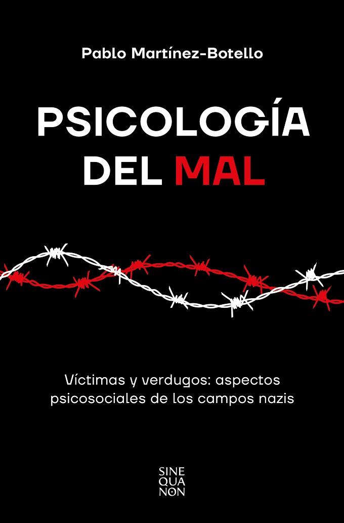 Psicología del mal | 9788466677004 | Martínez-Botello, Pablo | Librería Castillón - Comprar libros online Aragón, Barbastro
