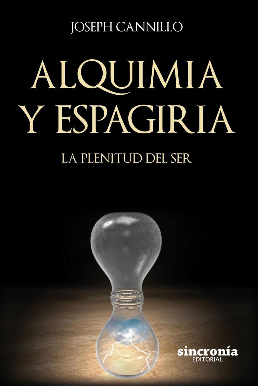 ALQUIMIA Y ESPAGIRIA | 9788494545290 | CANNILLO,JOSEPH | Librería Castillón - Comprar libros online Aragón, Barbastro