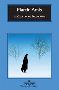 CASA DE LOS ENCUENTROS, LA | 9788433973566 | AMIS, MARTIN | Librería Castillón - Comprar libros online Aragón, Barbastro