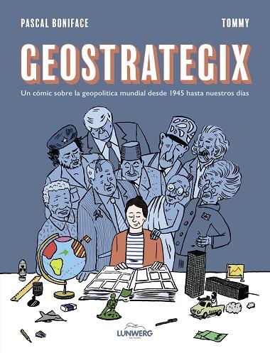Geostrategix | 9788419875273 | Boniface, Pascal/Tommy | Librería Castillón - Comprar libros online Aragón, Barbastro
