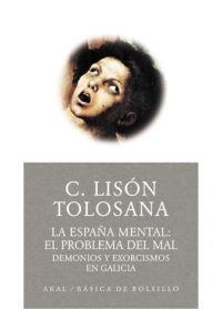 ESPAÑA MENTAL: EL PROBLEMA DEL MAL, LA | 9788446021650 | TOLOSANA, C.LISON | Librería Castillón - Comprar libros online Aragón, Barbastro