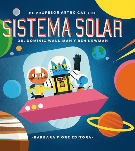 El profesor Astro Cat y las fronteras del sistema solar | 9788416985036 | Walliman, Dominic | Librería Castillón - Comprar libros online Aragón, Barbastro