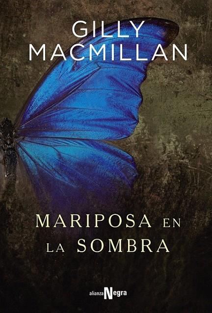 Mariposa en la sombra | 9788491046271 | Macmillan, Gilly | Librería Castillón - Comprar libros online Aragón, Barbastro
