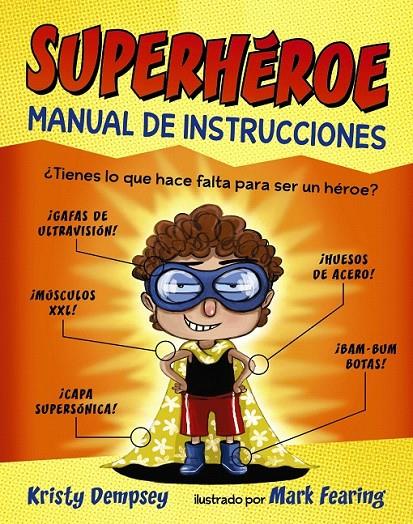 Superhéroe. Manual de instrucciones | 9788469833827 | Dempsey, Kristy | Librería Castillón - Comprar libros online Aragón, Barbastro