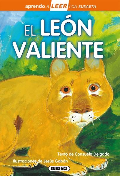 El león Valiente | 9788467758771 | Delgado Beistegui, Consuelo | Librería Castillón - Comprar libros online Aragón, Barbastro