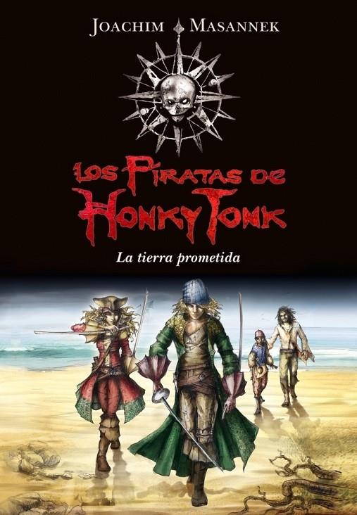 TIERRA PROMETIDA, LA - LOS PIRATAS DE HONKY TONK 1 | 9788484418146 | MASANNEK, JOACHIM | Librería Castillón - Comprar libros online Aragón, Barbastro
