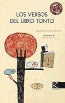 VERSOS DEL LIBRO TONTO, LOS | 9788415250036 | GIMÉNEZ DE ORY, BEATRIZ | Librería Castillón - Comprar libros online Aragón, Barbastro