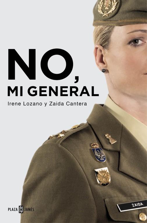 No, mi general | 9788401015601 | LOZANO, IRENE; CANTERA, ZAIDA | Librería Castillón - Comprar libros online Aragón, Barbastro