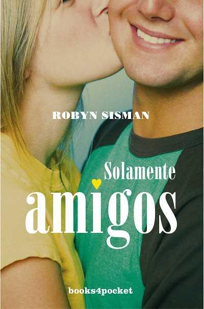 SOLAMENTE AMIGOS | 9788496829459 | SISMAN, ROBYN | Librería Castillón - Comprar libros online Aragón, Barbastro