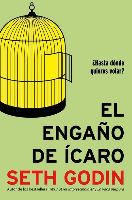 El engaño de Ícaro | 9788498752946 | Godin, Seth | Librería Castillón - Comprar libros online Aragón, Barbastro