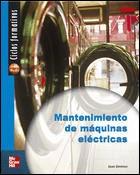 MANTENIMIENTO DE MAQUINAS ELECTRICAS C.F.G.MEDIO ED.04 | 9788448141783 | JIMENEZ ORTEGA, JUAN | Librería Castillón - Comprar libros online Aragón, Barbastro