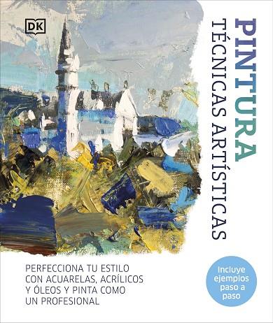 Pintura. Técnicas artísticas | 9780241646823 | DK | Librería Castillón - Comprar libros online Aragón, Barbastro