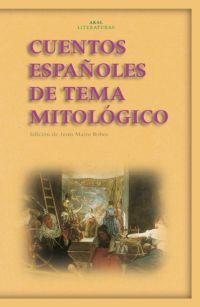 CUENTOS ESPAÑOLES DE TEMA MITOLOGICO | 9788446020752 | MENA, JUAN DE ,  [ET. AL.] | Librería Castillón - Comprar libros online Aragón, Barbastro
