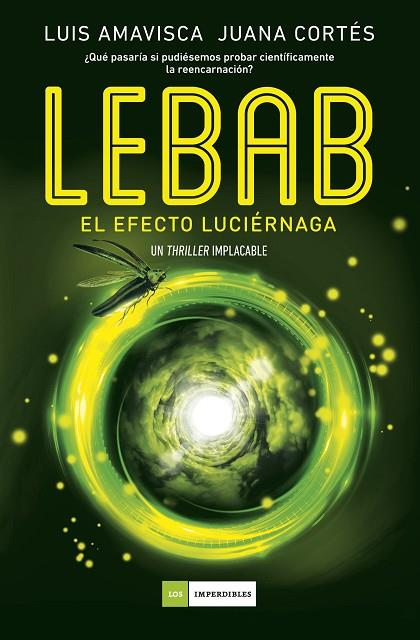 Lebab. El efecto luciérnaga | 9788419521606 | Luis, Amavisca/Cortés, Juana | Librería Castillón - Comprar libros online Aragón, Barbastro