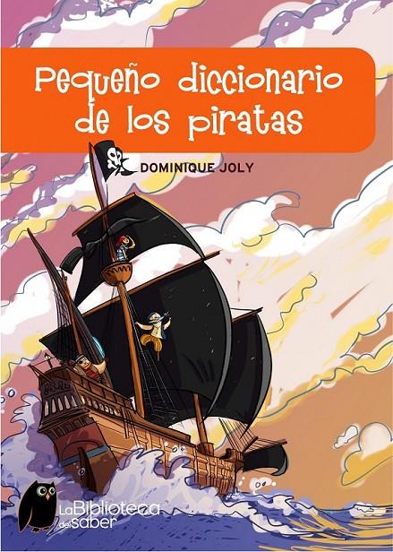 PEQUEÑO DICCIONARIO DE LOS PIRATAS | 9788497543767 | JOLY, DOMINIQUE | Librería Castillón - Comprar libros online Aragón, Barbastro