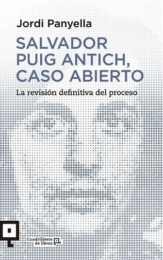 Salvador Puig Antich, caso abierto | 9788416012541 | Panyella, Jordi | Librería Castillón - Comprar libros online Aragón, Barbastro