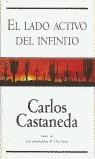 LADO ACTIVO DEL INFINITO, EL (MIL) | 9788440688699 | CASTANEDA, CARLOS | Librería Castillón - Comprar libros online Aragón, Barbastro