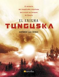 ENIGMA TUNGUSKA, EL | 9788497632898 | LAS HERAS, ANTONIO | Librería Castillón - Comprar libros online Aragón, Barbastro