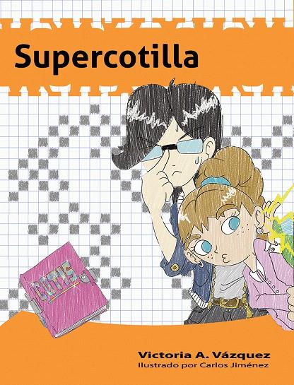 Supercotilla | 9788494634567 | Vázquez, A. Victoria | Librería Castillón - Comprar libros online Aragón, Barbastro