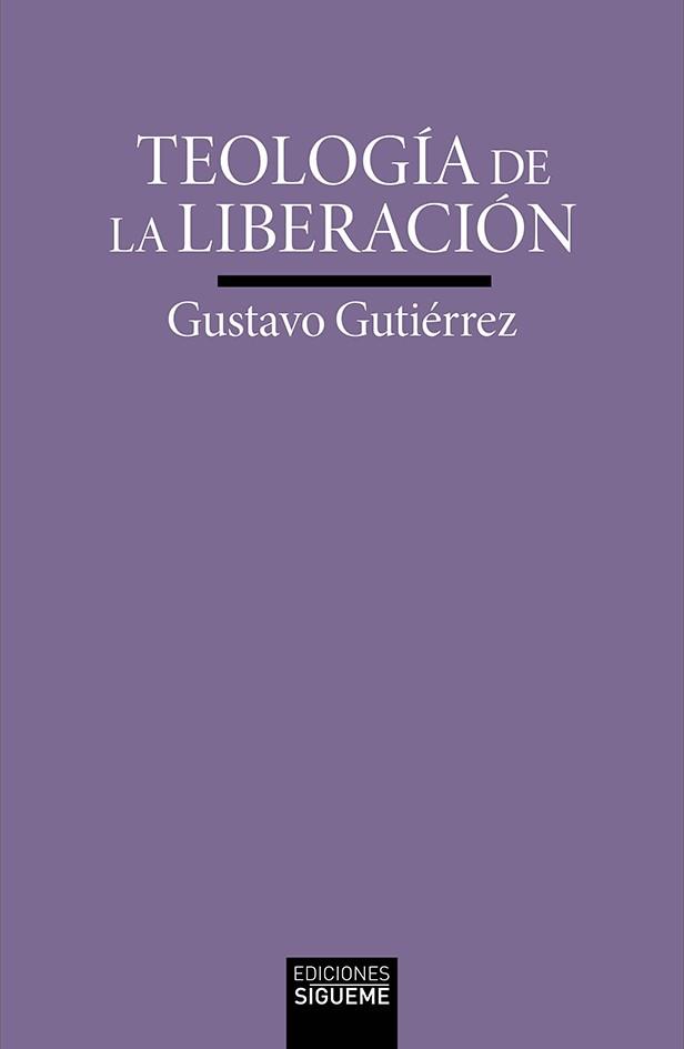 Teología de la liberación | 9788430121205 | Gutiérrez, Gustavo | Librería Castillón - Comprar libros online Aragón, Barbastro