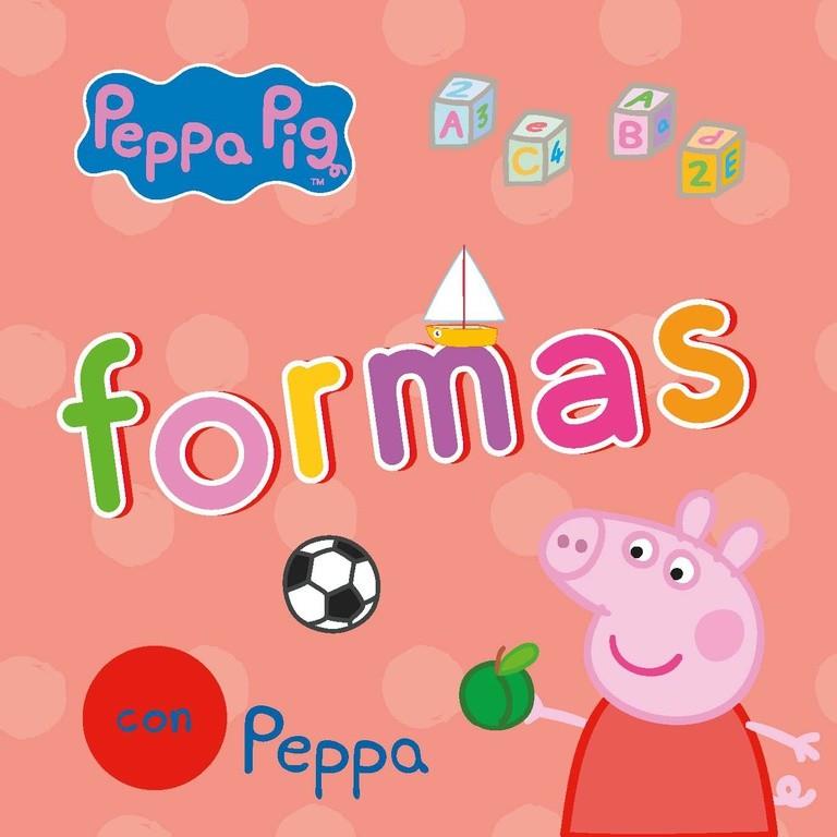 Formas con Peppa (Peppa Pig. Todo cartón) | 9788448845414 | Hasbro  Eone | Librería Castillón - Comprar libros online Aragón, Barbastro
