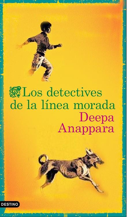 Los detectives de la línea morada | 9788423358649 | Anappara, Deepa | Librería Castillón - Comprar libros online Aragón, Barbastro