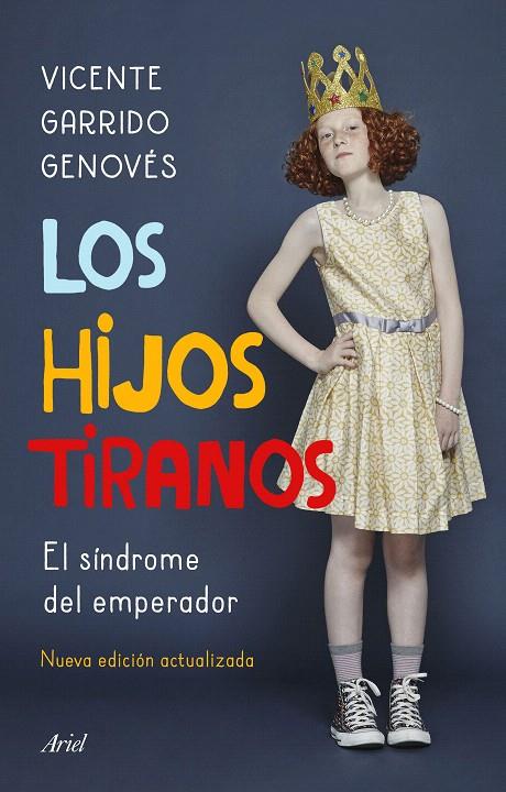 Los hijos tiranos | 9788434431065 | Garrido Genovés, Vicente | Librería Castillón - Comprar libros online Aragón, Barbastro