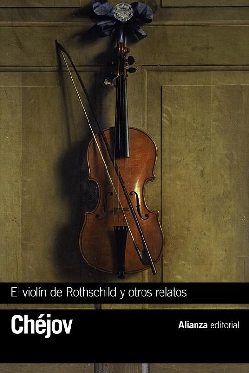 El violín de Rothschild y otros relatos | 9788491047001 | Chéjov, Antón | Librería Castillón - Comprar libros online Aragón, Barbastro