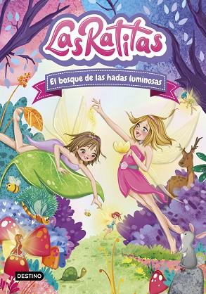 Las Ratitas 8 : El bosque de las hadas luminosas | 9788408253761 | Las Ratitas | Librería Castillón - Comprar libros online Aragón, Barbastro