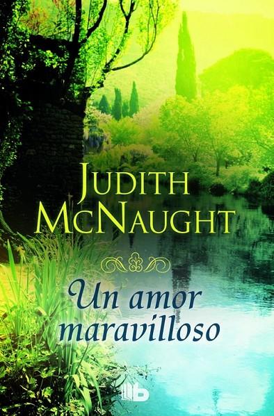 Un amor maravilloso | 9788490701423 | McNaught, Judith | Librería Castillón - Comprar libros online Aragón, Barbastro