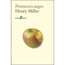 PRIMAVERA NEGRA | 9788435021838 | MILLER HENRY | Librería Castillón - Comprar libros online Aragón, Barbastro