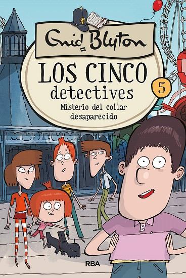 Los 5 detectives 5: Misterio del collar desaparecido | 9788427217256 | BLYTON, ENID | Librería Castillón - Comprar libros online Aragón, Barbastro