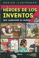 HEROES DE LOS INVENTOS | 9789463593755 | KATZ, PETE | Librería Castillón - Comprar libros online Aragón, Barbastro