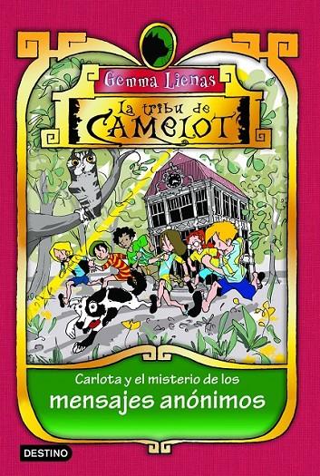 CARLOTA Y EL MISTERIO DE LOS MENSAJES ANÓNIMOS - TRIBU CAMELOT 9 | 9788408103233 | LIENAS, GEMMA | Librería Castillón - Comprar libros online Aragón, Barbastro