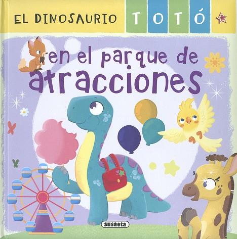 El dinosaurio Totó en el parque de atracciones | 9788467787764 | Forero, María | Librería Castillón - Comprar libros online Aragón, Barbastro