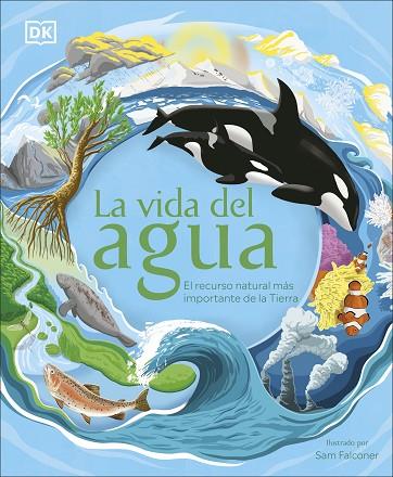 La vida del agua | 9780241538197 | DK | Librería Castillón - Comprar libros online Aragón, Barbastro