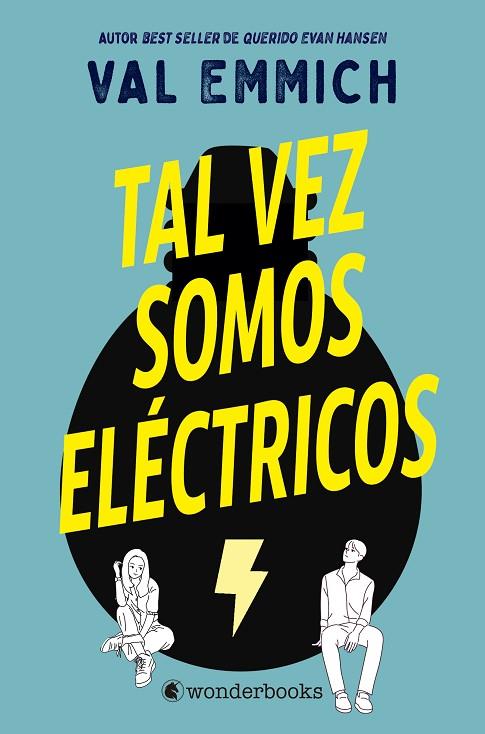 Tal vez somos eléctricos | 9788418509216 | Emmich, Val | Librería Castillón - Comprar libros online Aragón, Barbastro