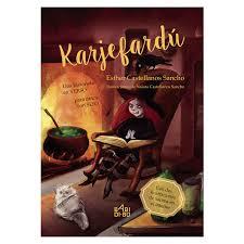 KARJEFARDÚ | 9788416484713 | ESTHER CASTELLANOS SANCHO | Librería Castillón - Comprar libros online Aragón, Barbastro
