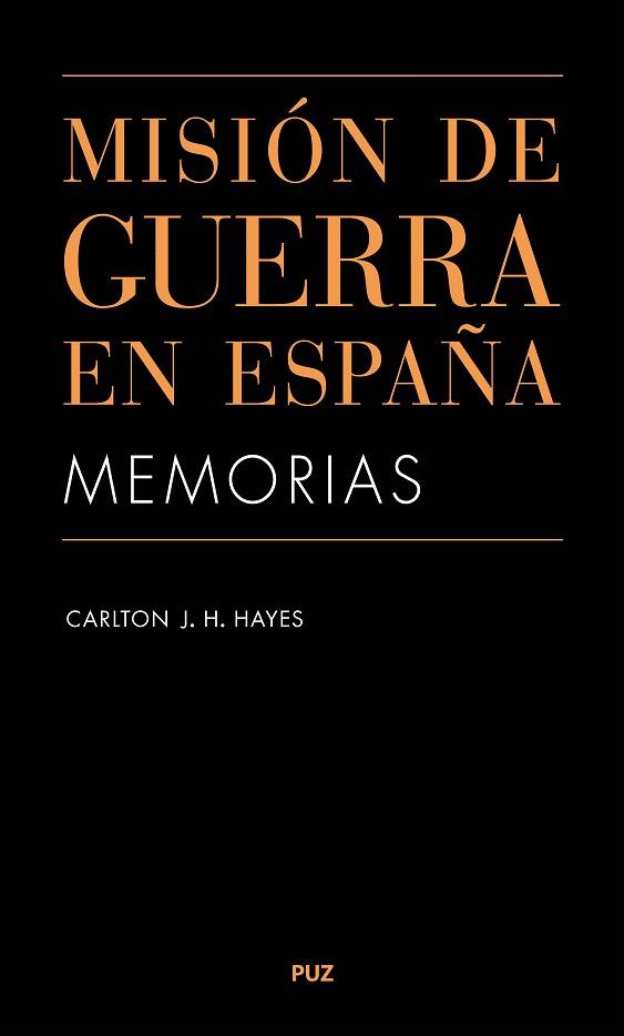 Misión de guerra en España | 9788416935741 | Hayes, Carlton J. H. | Librería Castillón - Comprar libros online Aragón, Barbastro