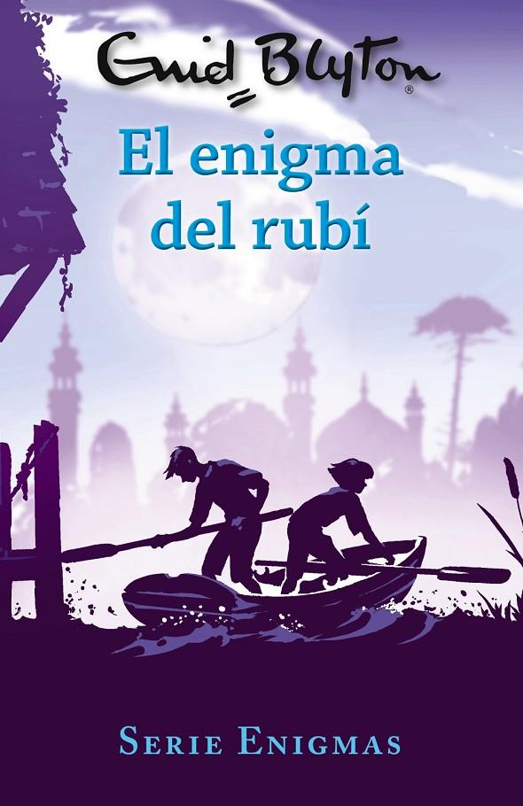 Serie Enigmas, 3. El enigma del rubí | 9788469627228 | Blyton, Enid | Librería Castillón - Comprar libros online Aragón, Barbastro