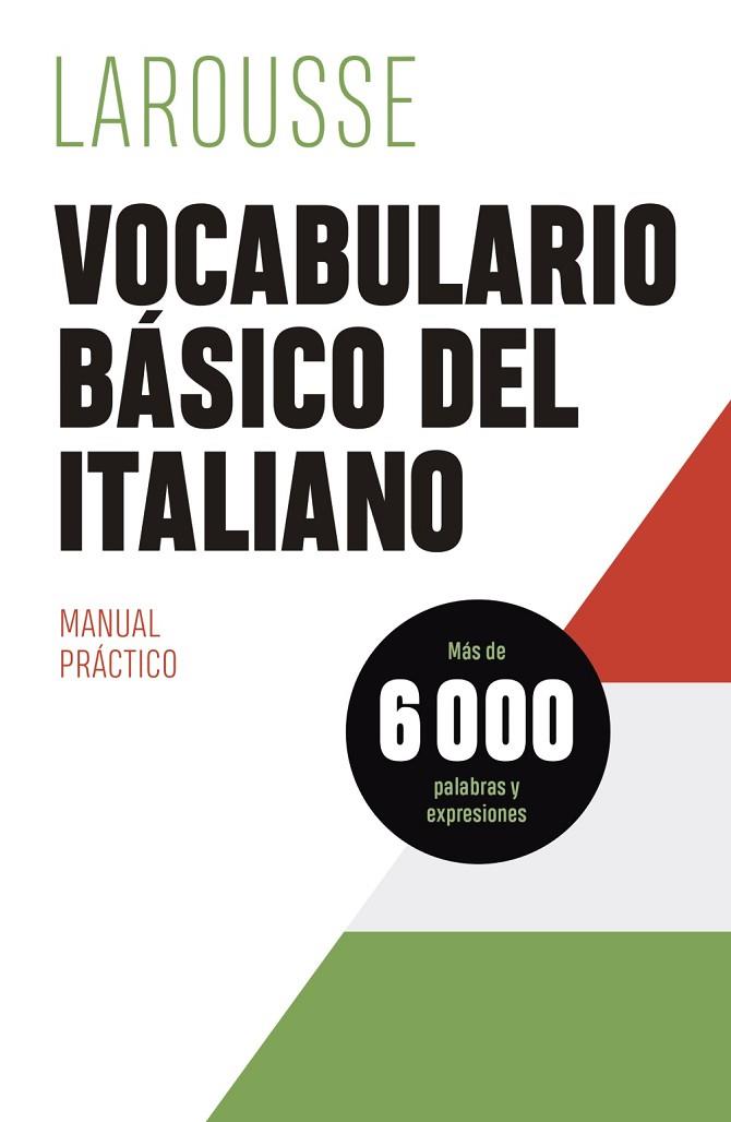 Vocabulario básico del italiano | 9788419250322 | Éditions Larousse | Librería Castillón - Comprar libros online Aragón, Barbastro