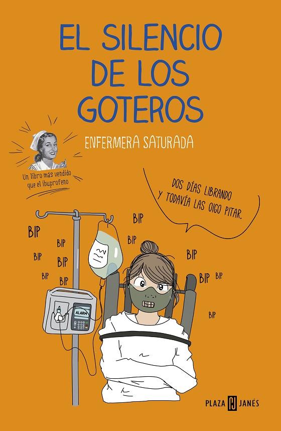El silencio de los goteros | 9788401022708 | Enfermera Saturada, | Librería Castillón - Comprar libros online Aragón, Barbastro