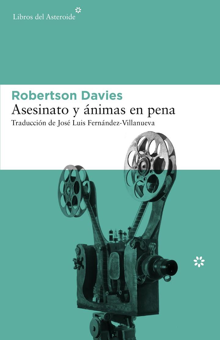 Asesinato y ánimas en pena | 9788416213535 | Davies, Robertson | Librería Castillón - Comprar libros online Aragón, Barbastro