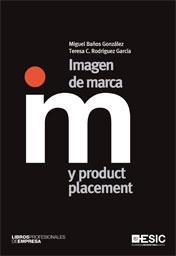 Imagen de marca y product placement | 9788473568371 | Baños González, Miguel; Rodríguez García, Teresa C. | Librería Castillón - Comprar libros online Aragón, Barbastro