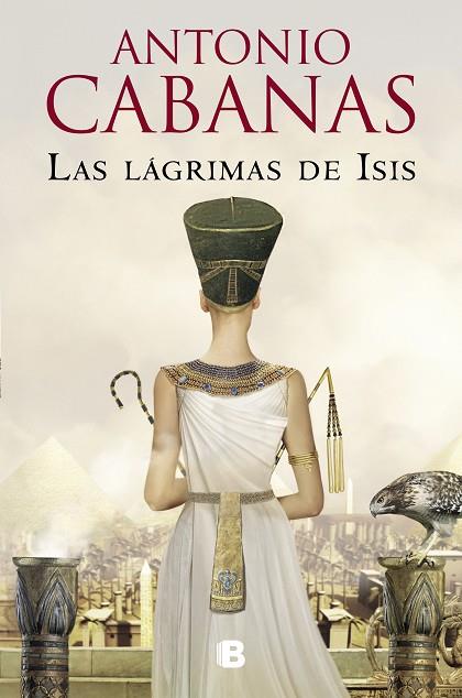 Las lágrimas de Isis | 9788466672399 | Cabanas, Antonio | Librería Castillón - Comprar libros online Aragón, Barbastro