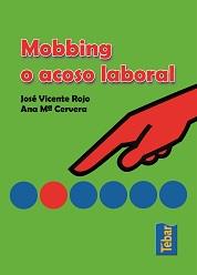 MOBBING O ACOSO LABORAL | 9788473602167 | ROJO ARNAU, JOSE VICENTE | Librería Castillón - Comprar libros online Aragón, Barbastro