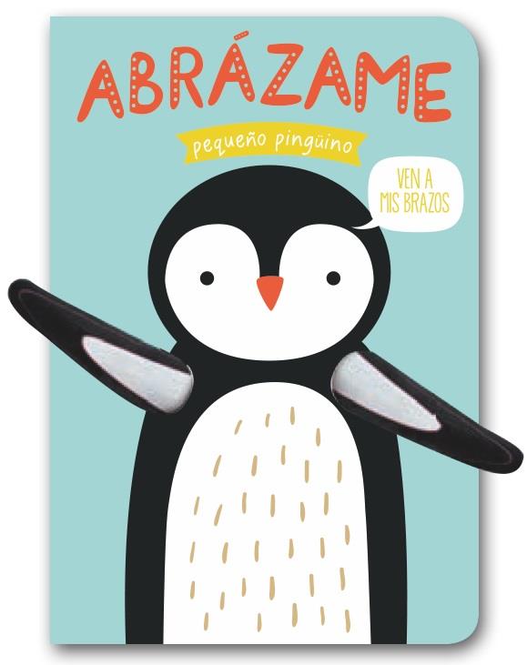 Abrázame pequeño pingüino | 9788494957826 | Librería Castillón - Comprar libros online Aragón, Barbastro