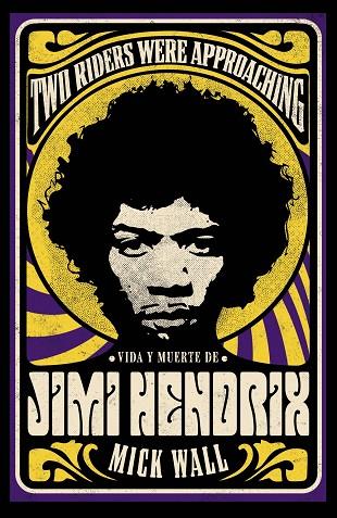 Vida y muerte de Jimi Hendrix | 9788411481045 | Wall, Mick | Librería Castillón - Comprar libros online Aragón, Barbastro