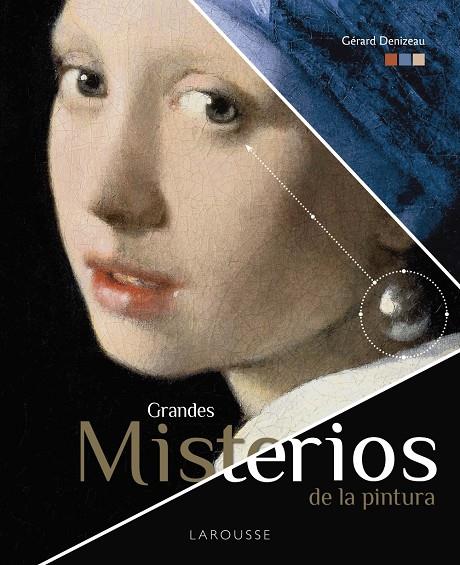 Grandes misterios de la pintura | 9788418100437 | Denizeau, Gérard | Librería Castillón - Comprar libros online Aragón, Barbastro